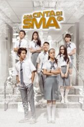 Nonton Film Ada Cinta di SMA (2016)