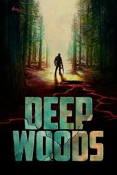 Nonton Film Deep Woods (2022)