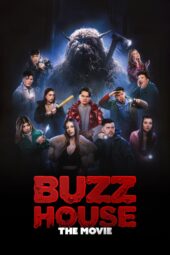 Nonton Film Buzz House: The Movie (2024)