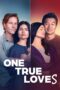 Nonton Film One True Loves (2023)