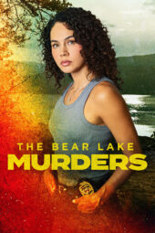 Nonton Film The Bear Lake Murders (2025)